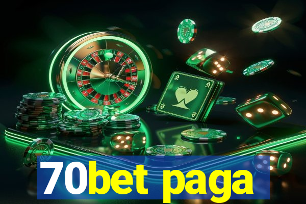 70bet paga